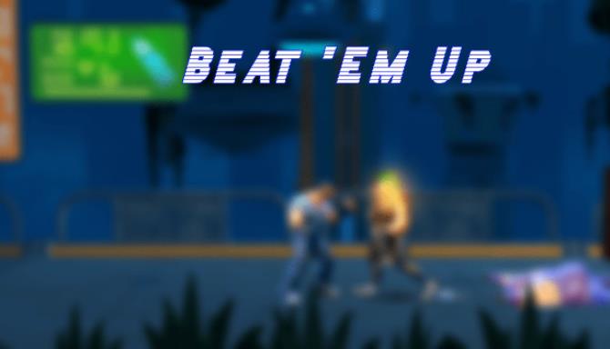 Beat Em Up Free Download