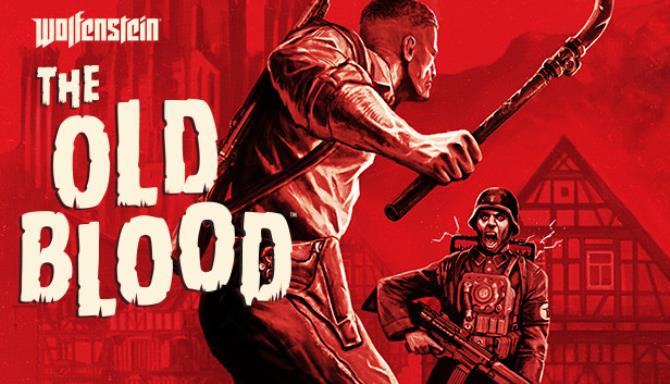 Wolfenstein: The Old Blood Free Download