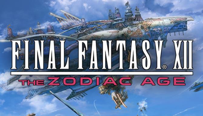 FINAL FANTASY XII THE ZODIAC AGE Free Download (v1.0.4.0)