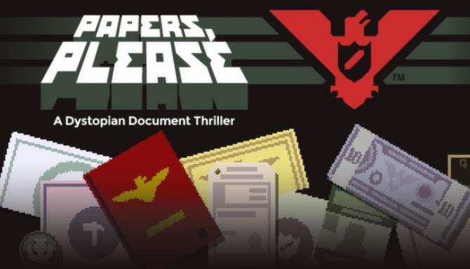 Papers, Please Free Download (v1.2.70)