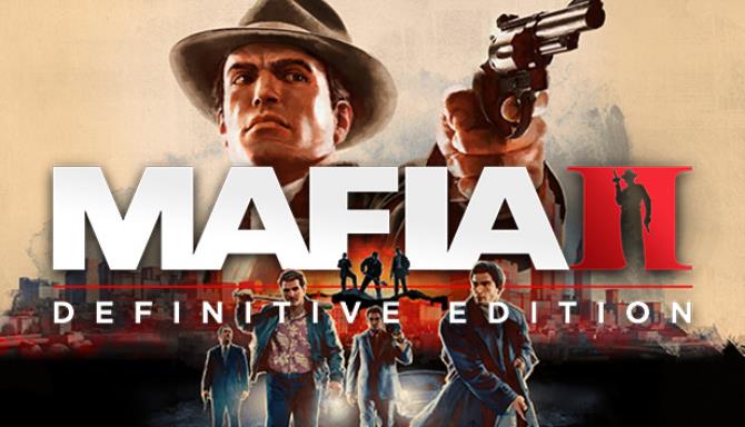 Mafia II: Definitive Edition Free Download