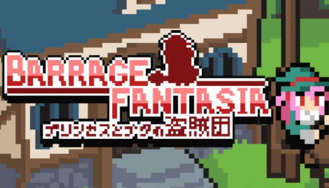 Barrage Fantasia Free Download