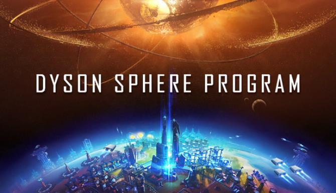 Dyson Sphere Program Free Download v0.9.24.11286