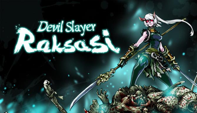 Devil Slayer – Raksasi Free Download