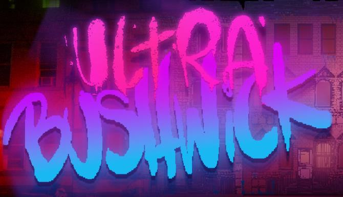 Ultra Bushwick Free Download