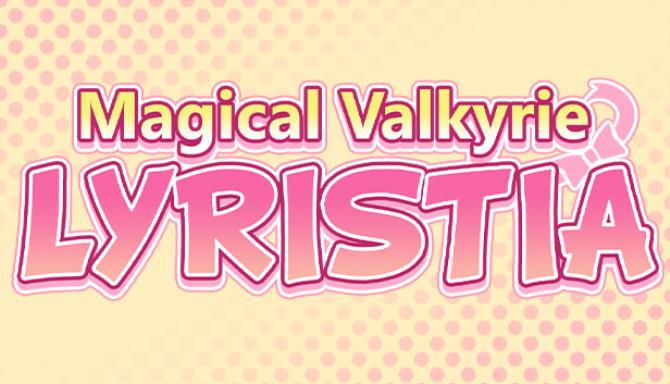 Magical Valkyrie Lyristia Free Download