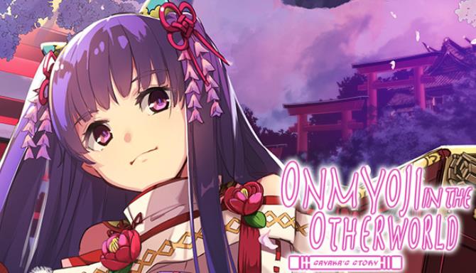 Onmyoji in the Otherworld: Sayaka’s Story Free Download