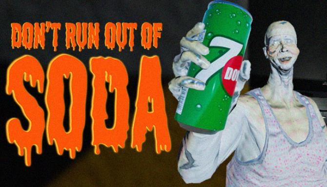 Don’t run out of Soda Free Download