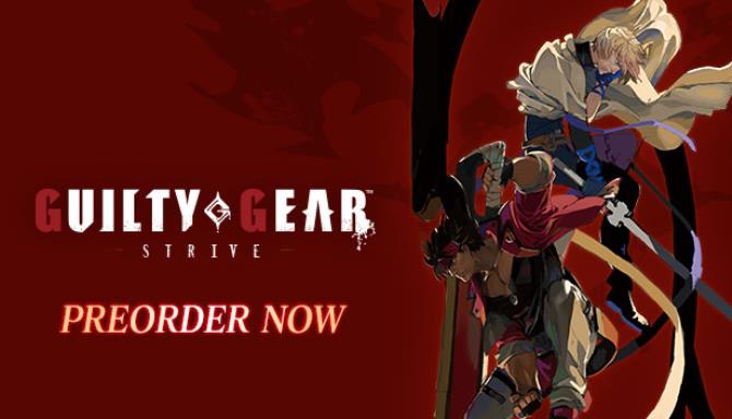 GUILTY GEAR -STRIVE- Free Download + Online