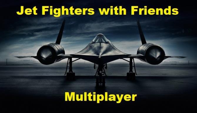 Jet Fighters with Friends (Multiplayer) Free Download