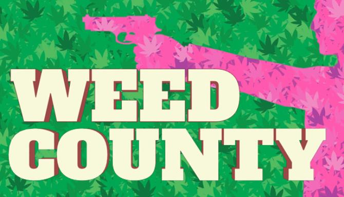 Weed County Free Download