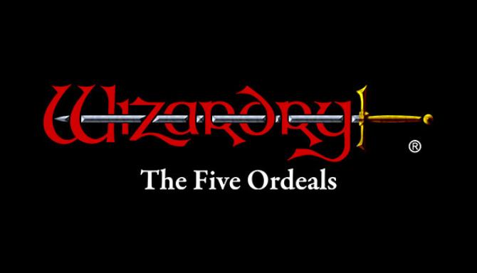 Wizardry: The Five Ordeals Free Download Wizardry: The Five Ordeals Free Download