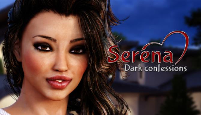 Serena: Dark confessions Free Download