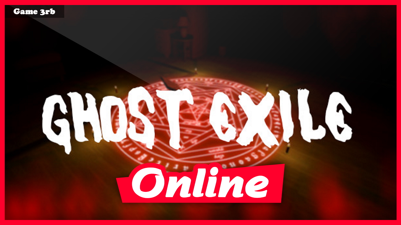 Ghost Exile Free Download + Online