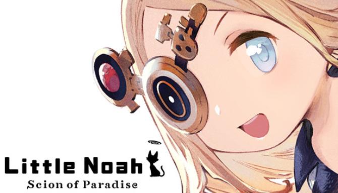 Little Noah: Scion of Paradise Free Download