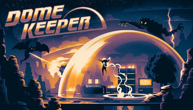 Dome Keeper Free Download