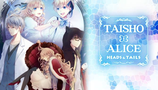 TAISHO x ALICE: HEADS & TAILS Free Download