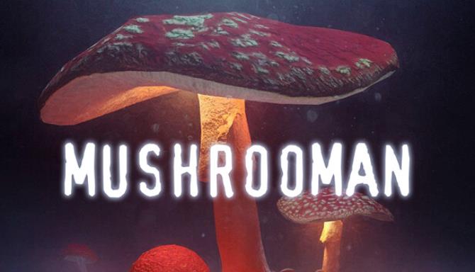 MUSHROOMAN Free Download