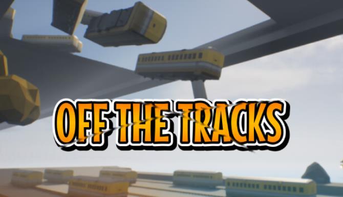 Off The Tracks Free Download