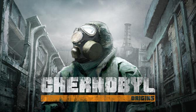 Chernobyl: Origins Free Download