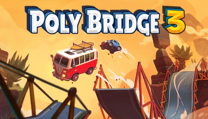 Poly Bridge 3 Free Download